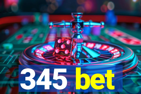 345 bet